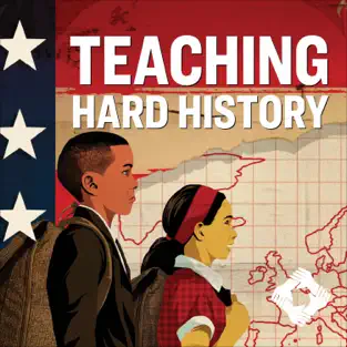 Podcast for Teachers: Teaching Hard History