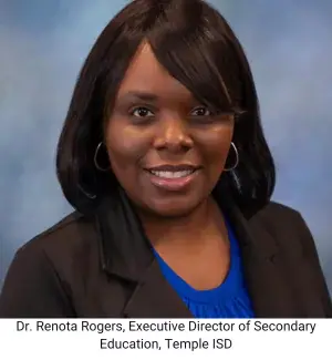 Dr. Renota Rogers, Executive Director of Secondary Education at Temple ISD in Temple, Texas